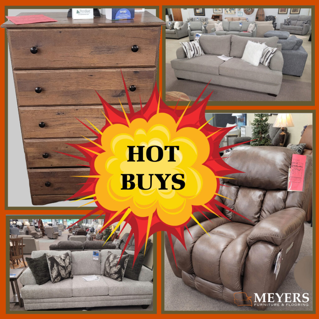 Hot Buys furniture sale featuring a dining table set, sectional, sofas, and recliners at Meyers Furniture showroom.